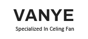 Ceiling Fans Manufacturer, Factory, Supplier in China -VANYE